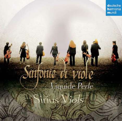 Hille Perl &amp; Sirius Viols - Sinfonie di Viole (Liquide Perle), CD