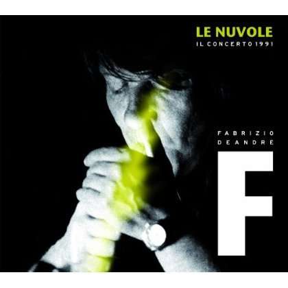 Fabrizio De André: Le Nuvole: Il Concerto 1991, 2 CDs
