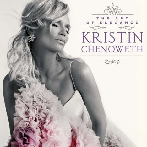 Kristin Chenoweth: The Art Of Elegance, CD