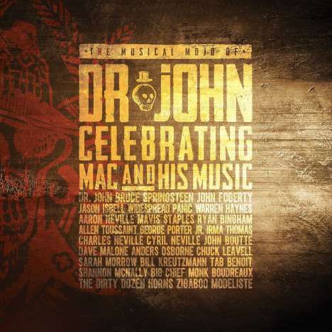 The Musical Mojo Of Dr. John: Celebrating Mac And His Music (Deluxe Edition), 2 CDs