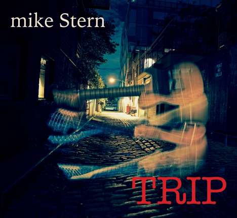 Mike Stern (geb. 1953): Trip, CD