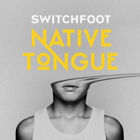Switchfoot: Native Tongue, CD