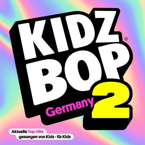 Kidz Bop Kids: Kidz Bop Germany Vol. 2, CD