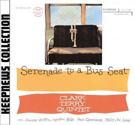Clark Terry (1920-2015): Serenade To A Bus Seat (Keepnews Collection), CD