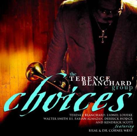 Terence Blanchard (geb. 1962): Choices, CD