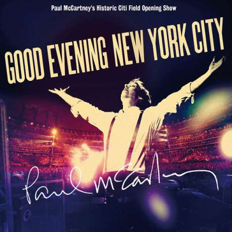 Paul McCartney (geb. 1942): Good Evening New York City, 2 CDs und 1 DVD