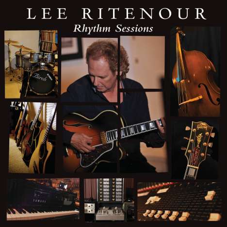 Lee Ritenour (geb. 1952): Rhythm Sessions, CD