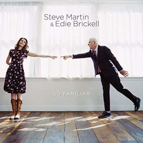 Steve Martin &amp; Edie Brickell: So Familiar (180g), LP