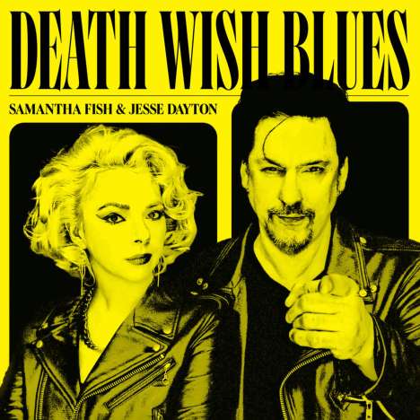 Samantha Fish &amp; Jesse Dayton: Death Wish Blues, CD