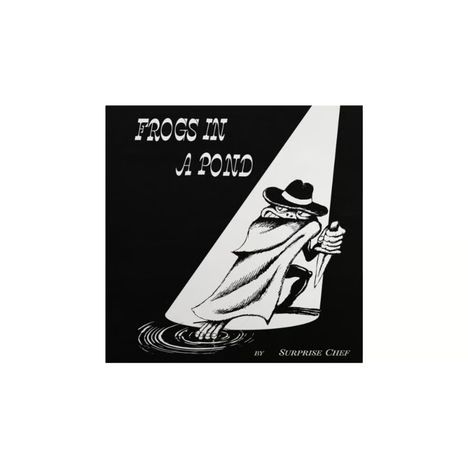 Text: "Frogs in a Pond" und "by Surprise Chef". Illustration eines Frosches mit Hut und Mantel, der eine Taschenlampe hält.