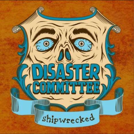 Disaster Committee: Shipwrecked, LP