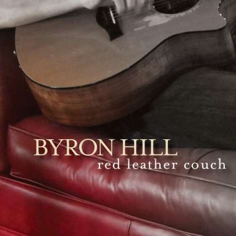 Byron Hill: Red Leather Couch, CD