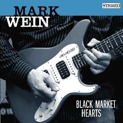 Mark Wein: Black Market Hearts, CD