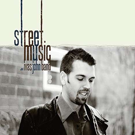Ivas John: Street Music, CD