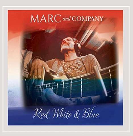 Marc &amp; Company: Red White &amp; Blue, CD