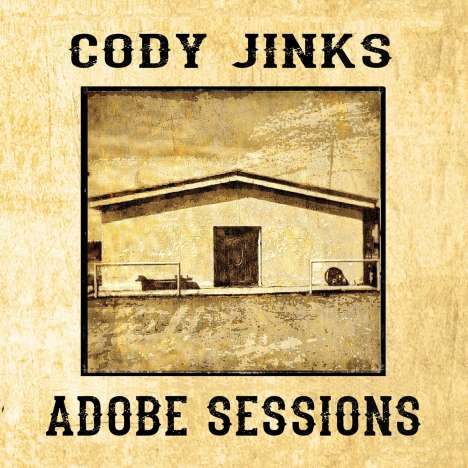 Cody Jinks: Adobe Sessions, CD