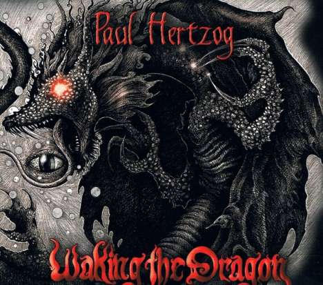Paul Hertzog: Waking The Dragon, CD