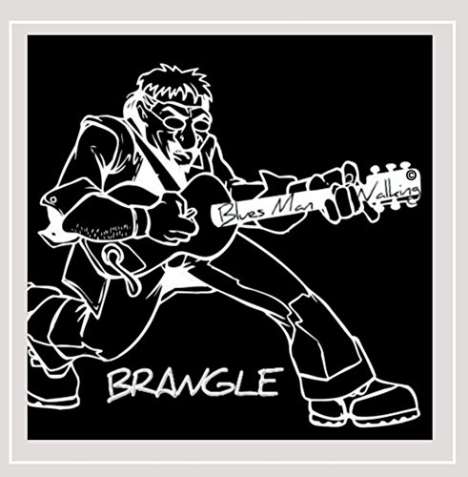 Brangle: Blues Man Walking, CD