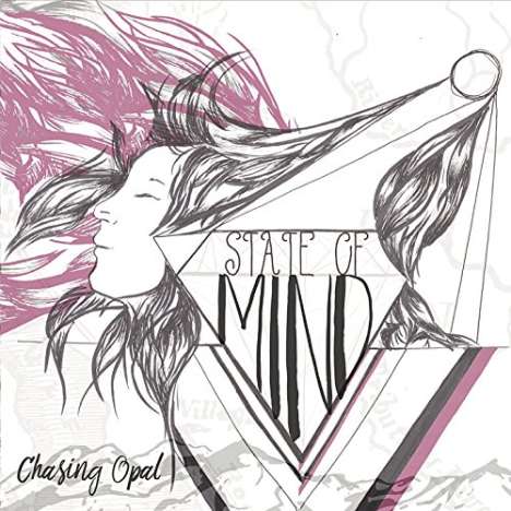Chasing Opal: State Of Mind, CD