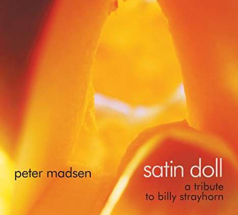 Peter Madsen: Satin Doll: A Tribute To Billy Strayhorn, CD