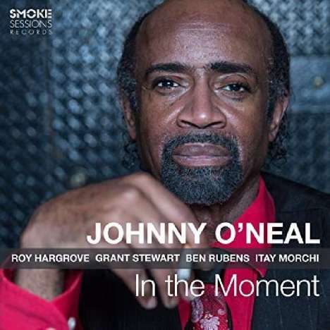 Johnny O'Neal: In The Moment, CD
