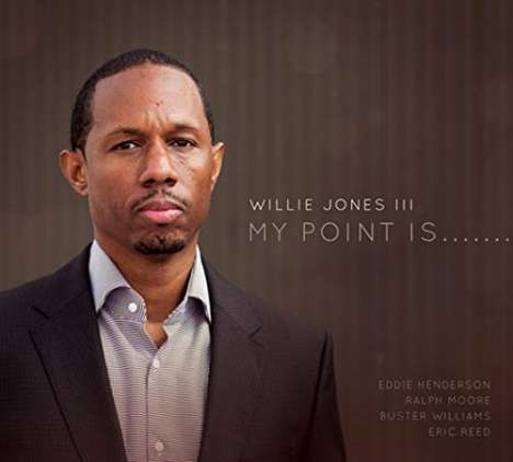 Willie Jones III: My Point Is, CD