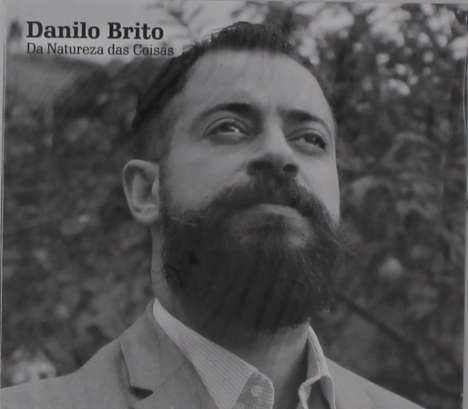 Danilo Brito: Da Natureza Das Coisas, CD