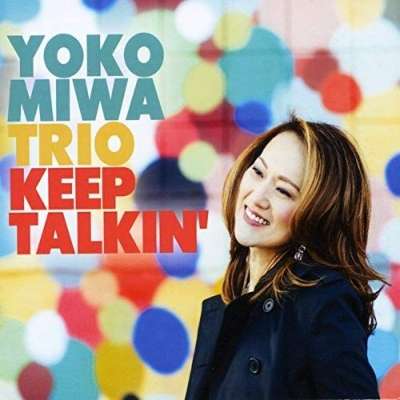 Yoko Miwa: Keep Talkin', CD
