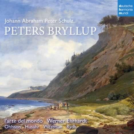 Johann Abraham Peter Schulz (1747-1800): Peters Bryllup (Singspiel), CD