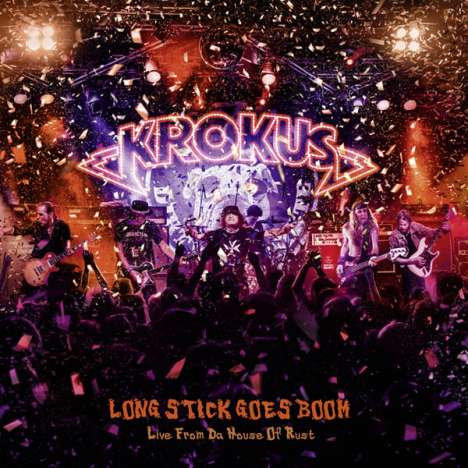 Krokus: Long Stick Goes Boom (Live From The House Of Rust 2013), CD