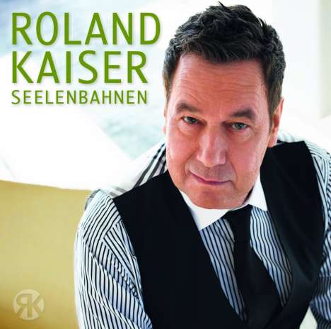 Roland Kaiser: Seelenbahnen, CD