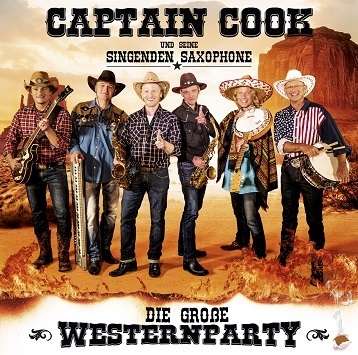 Captain Cook &amp; Seine Singenden Saxophone: Die große Western-Party, CD