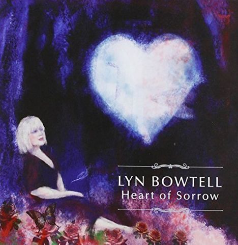 Lyn Bowtell: Heart Of Sorrow, CD