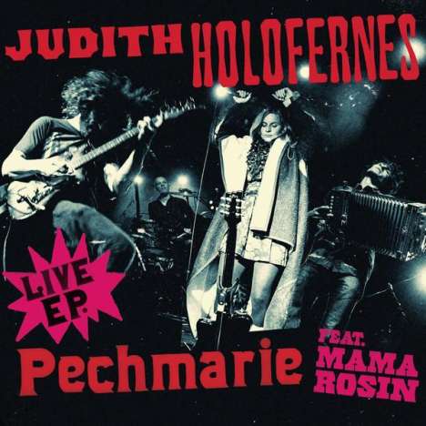 Judith Holofernes: Pechmarie: Live EP, CD