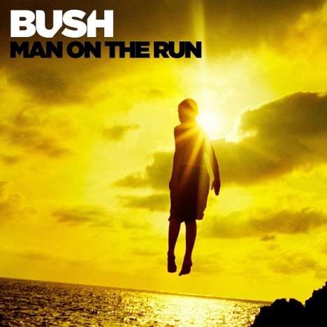 Bush: Man On The Run, CD