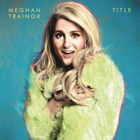 Meghan Trainor: Title, LP