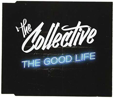 Collective: Good Life, Maxi-CD