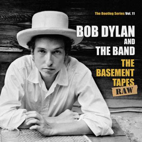 Bob Dylan: The Basement Tapes Raw: The Bootleg Series Vol. 11, 2 CDs