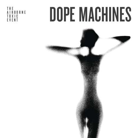 The Airborne Toxic Event: Dope Machines, CD