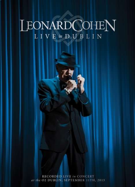 Leonard Cohen (1934-2016): Live In Dublin - 12.9.2013, 3 CDs und 1 Blu-ray Disc