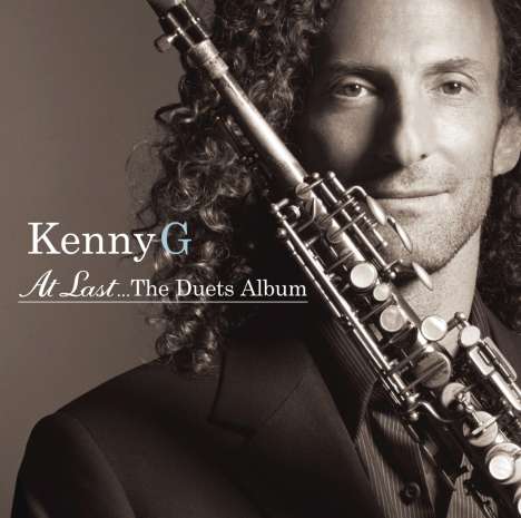 Kenny G. (geb. 1956): At Last: The Duets Album, CD