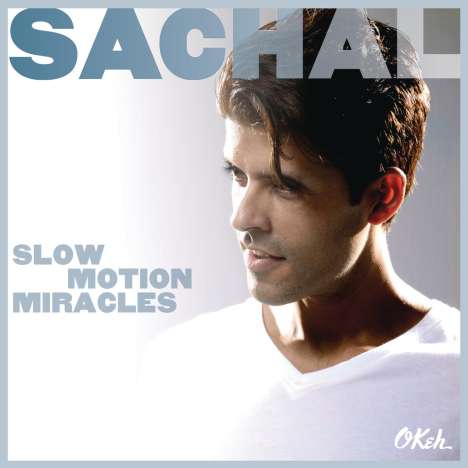 Sachal: Slow Motion Miracles, CD