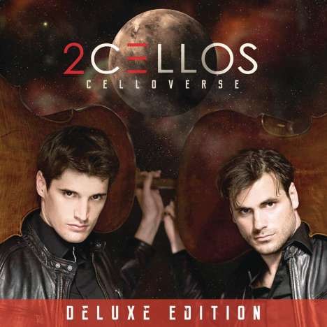 2 Cellos (Luka Sulic &amp; Stjepan Hauser): Celloverse (Deluxe Edition), 1 CD und 1 DVD