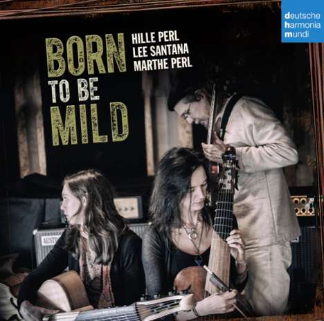 Hille Perl - Born to be mild, CD