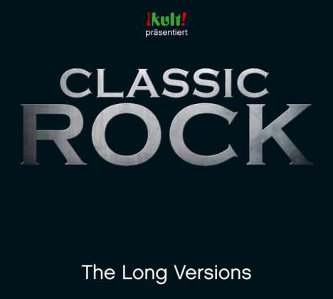 Classic Rock: The Long Versions, 3 CDs