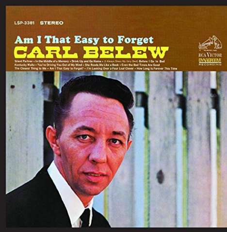 Carl Belew: Am I That Easy To Forget, CD