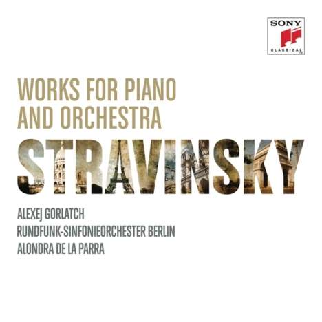 Igor Strawinsky (1882-1971): Werke für Klavier &amp; Orchester, CD