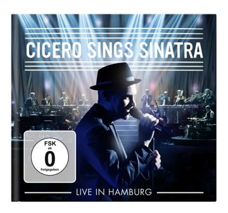Roger Cicero: Cicero Sings Sinatra - Live in Hamburg (Limited Premium Edition), 1 CD und 1 DVD