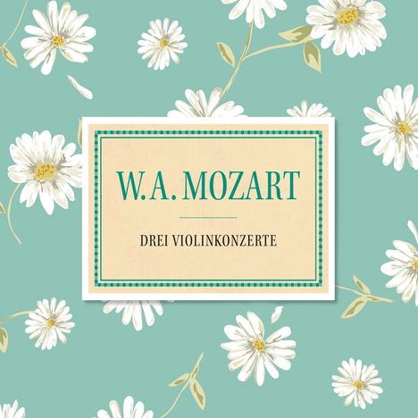 Wolfgang Amadeus Mozart (1756-1791): Violinkonzerte Nr.1,3,4, CD
