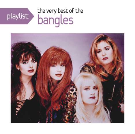 The Bangles: Playlist: The Very Best Of Bangles, CD